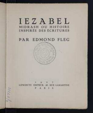 Iezabel : midrash ou histoire inspirée des Écritures / par Edmond Fleg