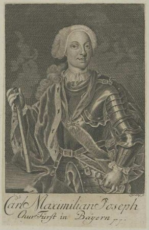 Bildnis des Carl Maximilian Joseph Churfürst in Bayern