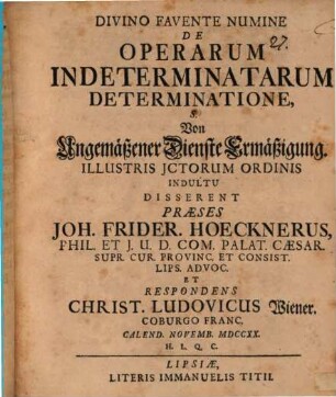 De operarum indeterminatarum determinatione, s. Von Ungemäßener Dienste Ermäßigung