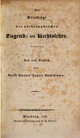 Die Grundzüge der philosophischen Tugend- und Rechtslehre