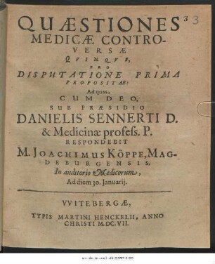 Quaestiones Medicae Controversae Quinque, Pro Disputatione Prima Propositae