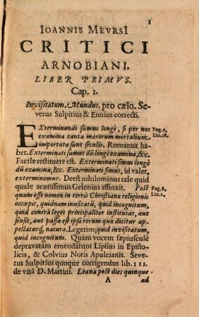 Ioannis Mevrsi[i] Criticvs Arnobianvs Tributus in libros septem : Et Excerpta Ms. Regii Parisiensis. In quîs Arnobius adversus Gentes & Minutius DC. amplius locis, alii Scriptores variè castigantur
