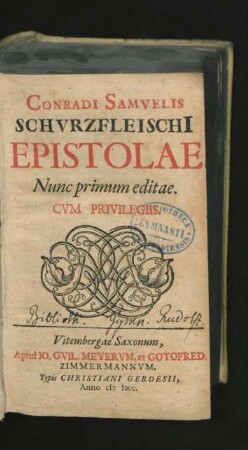 Conradi Samuelis Schurzfleischi[i] Epistolae