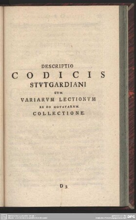 Descriptio Codicis Stutgardiani Cum Variarum Lectionum Ex Eo Notatarum Collectione