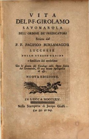 Vita del P. F. Girolamo Savonarola dell'ordine de' Predicatori ...
