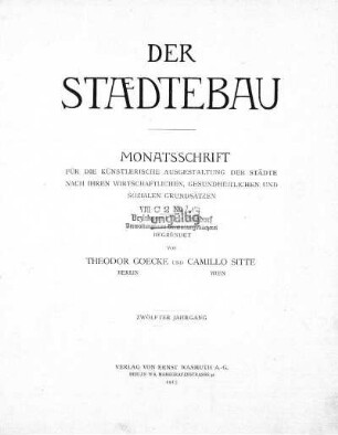 12.1915: Städtebau : Zeitschrift der Deutschen Akademie für Städtebau, Reichs- und Landesplanung