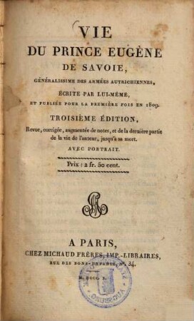 Vie du prince Eugène de Savoie : écrite par lui-même, et publiée pour la première fois en 1809