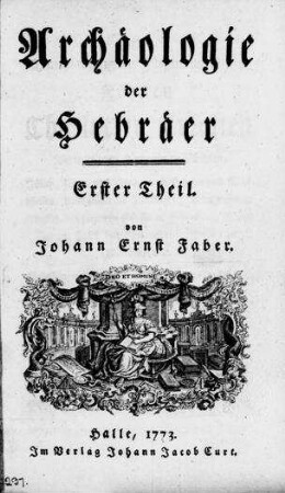 Archäologie der Hebräer / von Johann Ernst Faber