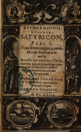 Euphormionis Lusinini satyricon : accessit hac editione Clavis, nomina ignota ... exponens, 1