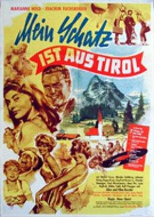 Mein Schatz ist aus Tirol