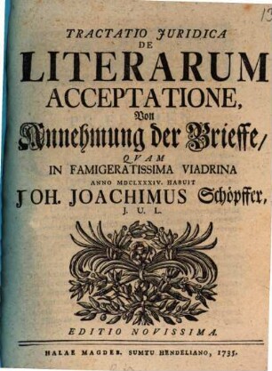 Tractatio Juridica De Literarum Acceptatione : = Von Annehmung der Brieffe