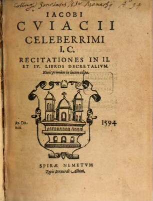 Recitationes in 2 et 4 libros decretalium