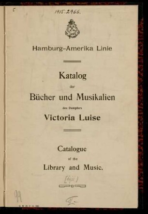 Hamburg-Amerika Linie : Katalog der Bücher und Musikalien des Dampfers Victoria Luise