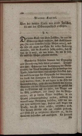 Viertes Kapitel. Von der dritten Klasse von übeln Zufällen, die aus der Schwangerschaft entstehen.