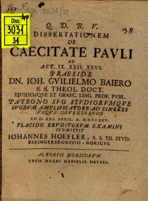 Diss. de caecitate Pauli, ad Act. IX. XXII. XXVI.