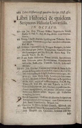Libri Historici & quidem Scriptores Historiæ Universalis. In Octavo.