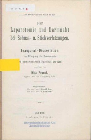 Ueber Laparotomie und Darmnaht bei Schuss- u. Stichverletzungen