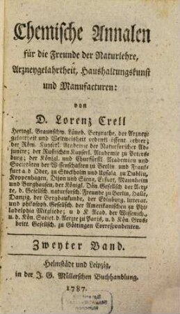 Chemische Annalen für die Freunde der Naturlehre, Arzneygelahrtheit, Haushaltungskunst und Manufakturen. 1787,2