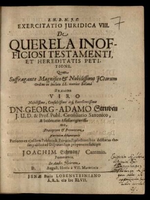 Exercitatio Iuridica VIII. De Querela Inofficiosi Testamenti, Et Hereditatis Petitione