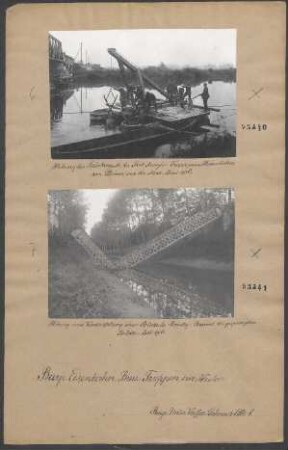 Hebung und Wiederherstellung eines eisernen Stegs und einer eisernen Straßenbrücke bei Schloß Remilly und Aillicourt, Juni - Juli 1916: Ansicht des gesprengten Brücke
