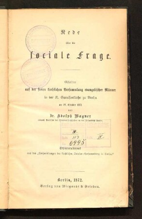 Rede über die sociale Frage : gehalten auf der freien kirchlichen Versammlung evangelischer Männer in der K. Garnisonkirche zu Berlin am 12. October 1871
