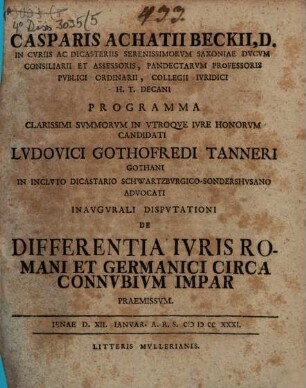 Casparis Achatii Beckii ... programma clarissimi summorum in utroque iure honorum candidati Ludovici Gothofredi Tanneri ... inaugurali disputationi de differentia iuris Romani et Germanici circa connubium impar praemissum