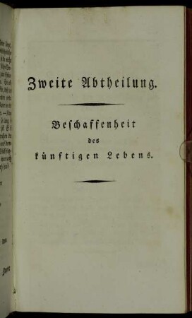 Zweite Abtheilung. Beschaffenheit des künftigen Lebens.