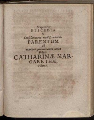 Sequuntur Epicedia In Consolationem mæstissimorum [...]