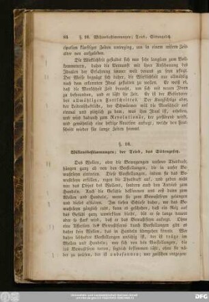 §. 16. Willensbestimmungen; der Trieb, das Sittengesetz.