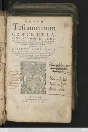 NOVVM || Testamentum || GRAECE ET LA-||TINE, STVDIO ET INDV-||STRIA DES. ERASMI ROTERODAMI || accurate editum, magna#[que] diligentia collatis com-||pluribus exemplaribus iam denuo || expressum.|| ADIECTIS ARGVMENTIS || CVM CONCORDANTIIS IN MARGINE ... ||