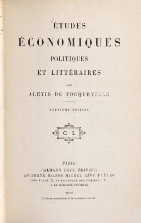 Œuvres complètes d'Alexis de Tocqueville. 9, Études économiques, politiques et littéraires