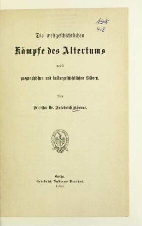 Die weltgeschichtlichen Kämpfe des Altertums : nebst geographischen und kulturgeschichtlichen Bildern