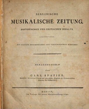 Berlinische musikalische Zeitung, historischen und kritischen Inhalts. 1793/94, St. 1 - 52