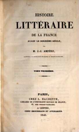 Histoire littéraire de la France avant le douzième siècle. 3