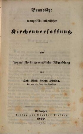 Grundsätze evangelisch-lutherischer Kirchenverfassung : eine dogmatisch-kirchenrechtliche Abhandlung