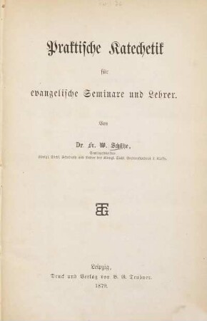Praktische Katechetik für evangelische Seminare und Lehrer