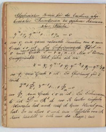 Algebraischer Beweis für die Existenz algebraischer Functionen zu gegebener Riemannscher Fläche.