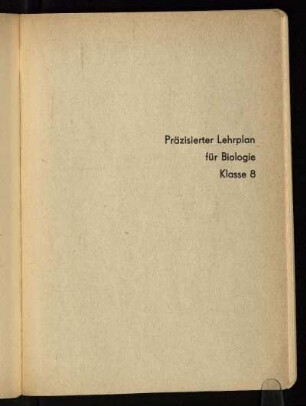 Präzisierter Lehrplan für Biologie Klasse 8