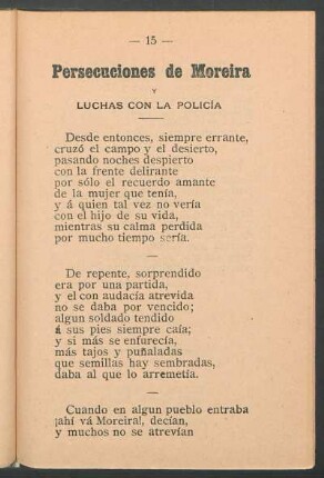 Persecuciones de Moreira y luchas con la policía