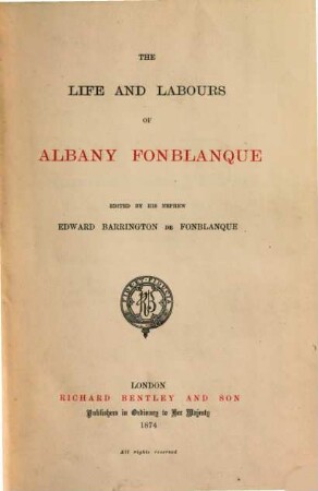 The Life and labours of Albany Fonblanque (Selection of writings from 'The Examiner')