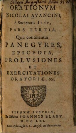 Orationes, 3.. Panegyres, epicedia, proluziones, ...
