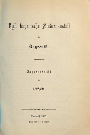 Jahresbericht : bekannt gemacht bei der öffentlichen Preiseaustheilung. 1888/89
