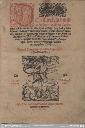 Des Circkels vnnd Richtscheyts, auch der Perspectiua, vnd Porportion der Menschen vnd Rosse, kurtze, doch gründtliche vnderweisung, deß rechten gebrauchs : Mit vil schönen Figuren, aller anfahenden Jugent, vnd andern liebhabern dieser Kunst, ...eigentlich fürgebildet