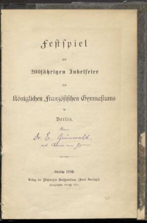 Festspiel zur 200 jährigen Jubelfeier des Königlichen Französischen Gymnasiums in Berlin