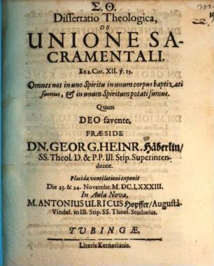 Dissertatio theologica de unione sacramentali : ex 1. Cor. XII. v. 13.