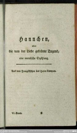Hannchen, oder die von der Liebe gekrönte Tugend, eine moralische Erzählung