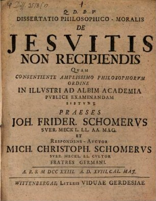 Diss. philos. mor. de Jesuitis non recipiendis