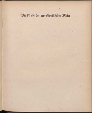 Die Kreise der expressionistischen Maler