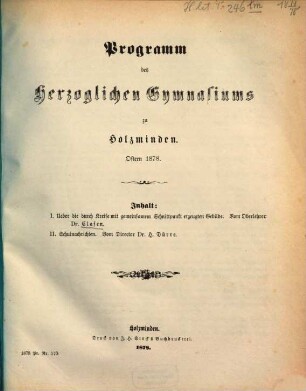 Programm des Herzoglichen Gymnasiums zu Holzminden : Ostern ..., 1877/78