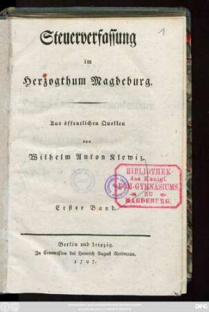 Bd. 1: Steuerverfassung im Herzogthum Magdeburg : Aus öffentlichen Quellen